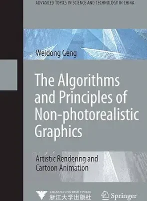 خرید و دانلود نسخه کامل کتاب The Algorithms and Principles of Non-photorealistic Graphics: Artistic Rendering and Cartoon Animation (Advanced Topics in Science and Technology in China)