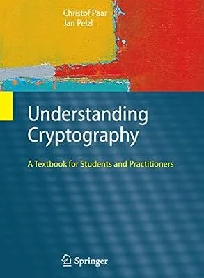 خرید و دانلود نسخه کامل کتاب Understanding Cryptography: A Textbook for Students and Practitioners