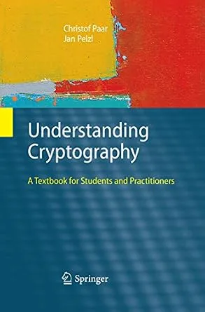 خرید و دانلود نسخه کامل کتاب Understanding Cryptography: A Textbook for Students and Practitioners_6a8ee97ebee7b.jpeg خرید و دانلود نسخه کامل کتاب Understanding Cryptography: A Textbook for Students and Practitioners
