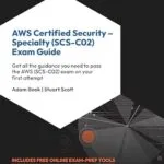 خرید و دانلود نسخه کامل کتاب زبان اصلی AWS Certified Security – Specialty (SCS-C02) Exam Guide: Get all the guidance you need to pass the AWS (SCS-C02) exam on your first attempt PDF | دانلود کتاب خارجی
