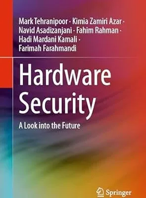 خرید و دانلود نسخه کامل کتاب Hardware Security: A Look into the Future