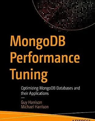 خرید و دانلود نسخه کامل کتاب MongoDB Performance Tuning: Optimizing MongoDB Databases and their Applications