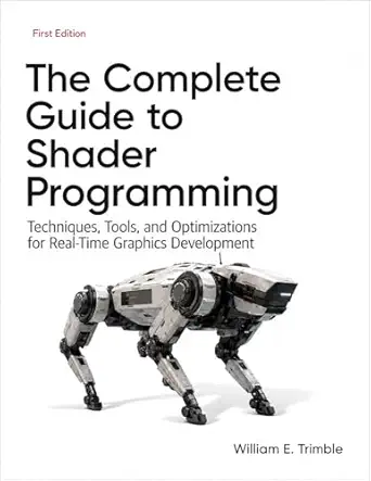 خرید و دانلود نسخه کامل کتاب The Complete Guide to Shader Programming: Techniques, Tools, and Optimizations for Real-Time Graphics Development