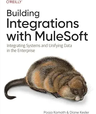 خرید و دانلود نسخه کامل کتاب Building Integrations with MuleSoft: Integrating Systems and Unifying Data in the Enterprise