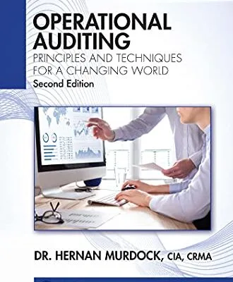 خرید و دانلود نسخه کامل کتاب زبان اصلی Operational Auditing: Principles and Techniques for a Changing World (Internal Audit and IT Audit) 2nd Edition PDF | دانلود کتاب خارجی