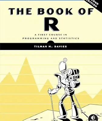 خرید و دانلود نسخه کامل کتاب زبان اصلی The Book of R, 2nd Edition: A First Course in Programming and Statistics PDF | دانلود کتاب خارجی