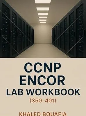 خرید و دانلود نسخه کامل کتاب CCNP ECNOR (350-401) Lab Workbook