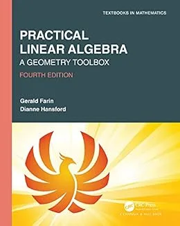 خرید و دانلود نسخه کامل کتاب Practical Linear Algebra: A Geometry Toolbox (Textbooks in Mathematics)