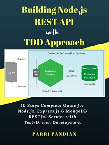 خرید و دانلود نسخه کامل کتاب Building Node.js REST API with TDD Approach: 10 Steps Complete Guide for Node.js, Express.js & MongoDB RESTful Service with Test-Driven Development Kindle Edition_6a84e6ac8b241.jpeg خرید و دانلود نسخه کامل کتاب Building Node.js REST API with TDD Approach: 10 Steps Complete Guide for Node.js, Express.js & MongoDB RESTful Service with Test-Driven Development Kindle Edition