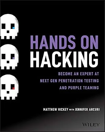 خرید و دانلود نسخه کامل کتاب زبان اصلی Hands on Hacking: Become an Expert at Next Gen Penetration Testing and Purple Teaming PDF | دانلود کتاب خارجی_6a91dfe325d38.jpeg خرید و دانلود نسخه کامل کتاب زبان اصلی Hands on Hacking: Become an Expert at Next Gen Penetration Testing and Purple Teaming PDF | دانلود کتاب خارجی