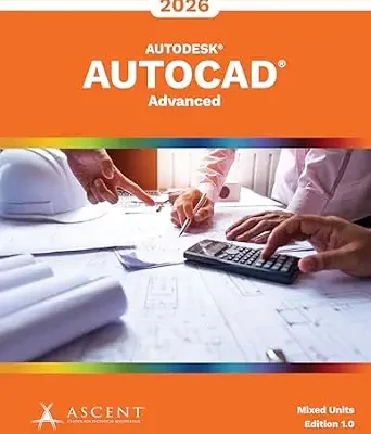 خرید و دانلود نسخه کامل کتاب AutoCAD 2026: Advanced (Mixed Units)