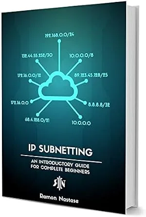 خرید و دانلود نسخه کامل کتاب IP Subnetting for Beginners: Your Complete Guide to Master IP Subnetting in 4 Simple Steps (Computer Networking Series Book 3)_6a818cc7e7a94.jpeg خرید و دانلود نسخه کامل کتاب IP Subnetting for Beginners: Your Complete Guide to Master IP Subnetting in 4 Simple Steps (Computer Networking Series Book 3)