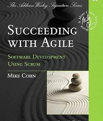 خرید و دانلود نسخه کامل کتاب Succeeding with Agile: Software Development Using Scrum (Addison-Wesley Signature Series (Cohn))