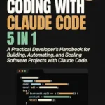 خرید و دانلود نسخه کامل کتاب Agentic Coding with Claude Code (5-in-1): A Practical Developer’s Handbook for Building, Automating, and Scaling Software Projects with Claude Code and AI-Powered Agentic Workflows