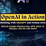 خرید و دانلود نسخه کامل کتاب OpenAI in Action: Building with ChatGPT and Python APIs