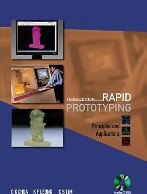 خرید و دانلود نسخه کامل کتاب Rapid Prototyping: Principles And Applications (3rd Edition) (With Companion Cd-rom)