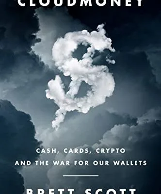 خرید و دانلود نسخه کامل کتاب زبان اصلی Cloudmoney: Cash, Cards, Crypto, and the War for Our Wallets Kindle Edition PDF | دانلود کتاب خارجی