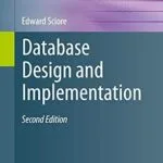 خرید و دانلود نسخه کامل کتاب Database Design and Implementation: Second Edition (Data-Centric Systems and Applications)