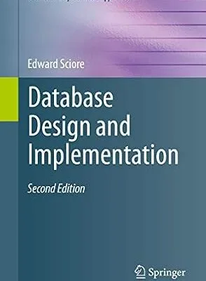 خرید و دانلود نسخه کامل کتاب Database Design and Implementation: Second Edition (Data-Centric Systems and Applications)