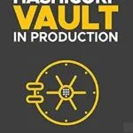 خرید و دانلود نسخه کامل کتاب زبان اصلی Running HashiCorp Vault in Production PDF | دانلود کتاب خارجی