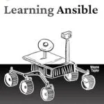 خرید و دانلود نسخه کامل کتاب Learning Ansible: Embrace productivity and challenge IT complexity with the best automation engine