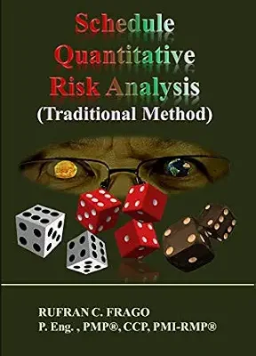 خرید و دانلود نسخه کامل کتاب Schedule Quantitative Risk Analysis (Traditional Method): *Colored Edition