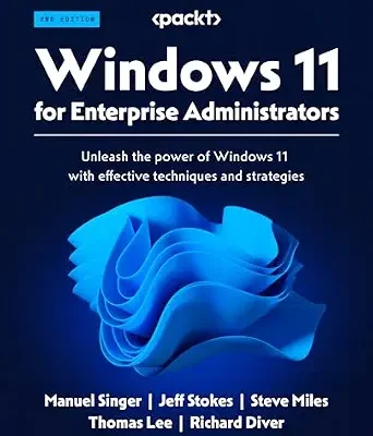 خرید و دانلود نسخه کامل کتاب Windows 11 for Enterprise Administrators: Unleash the power of Windows 11 with effective techniques and strategies