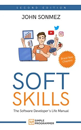 خرید و دانلود نسخه کامل کتاب Soft Skills: The Software Developer’s Life Manual Kindle Edition_6a8edaeb5fbcc.jpeg خرید و دانلود نسخه کامل کتاب Soft Skills: The Software Developer’s Life Manual Kindle Edition
