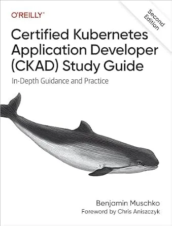 خرید و دانلود نسخه کامل کتاب Certified Kubernetes Application Developer (CKAD) Study Guide: In-Depth Guidance and Practice_6a8195bf8d2de.jpeg خرید و دانلود نسخه کامل کتاب Certified Kubernetes Application Developer (CKAD) Study Guide: In-Depth Guidance and Practice
