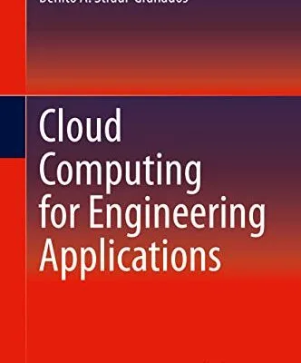 خرید و دانلود نسخه کامل کتاب Cloud Computing for Engineering Applications 1st ed. 2020 Edition