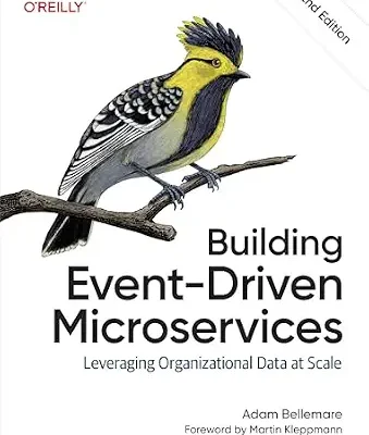 خرید و دانلود نسخه کامل کتاب زبان اصلی Building Event-Driven Microservices: Leveraging Organizational Data at Scale PDF | دانلود کتاب خارجی