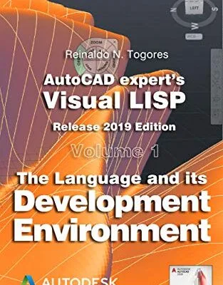 خرید و دانلود نسخه کامل کتاب The Language and its Development Environment: Release 2019 edition (AutoCAD expert’s Visual LISP Book 1) Kindle Edition