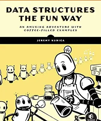 خرید و دانلود نسخه کامل کتاب Data Structures the Fun Way: An Amusing Adventure with Coffee-Filled Examples