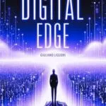 خرید و دانلود نسخه کامل کتاب The Digital Edge: Innovation, Digital Transformation, and the Impact of Emerging Technologies on Business
