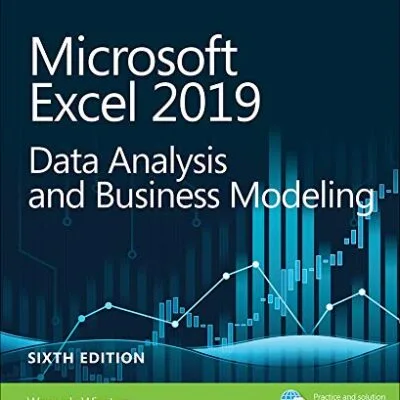 خرید و دانلود نسخه کامل کتاب Microsoft Excel 2019 Data Analysis and Business Modeling (Business Skills) 6th Edition