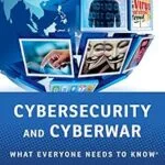 خرید و دانلود نسخه کامل کتاب زبان اصلی Cybersecurity and Cyberwar: What Everyone Needs to Know® PDF | دانلود کتاب خارجی