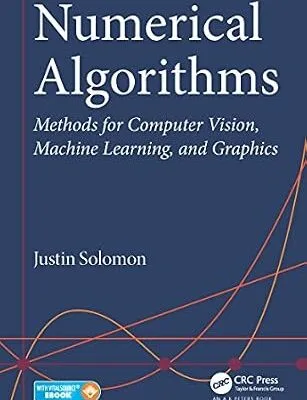 خرید و دانلود نسخه کامل کتاب Numerical Algorithms: Methods for Computer Vision, Machine Learning, and Graphics