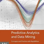خرید و دانلود نسخه کامل کتاب Predictive Analytics and Data Mining: Concepts and Practice with RapidMiner