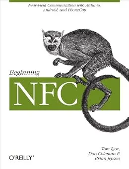 خرید و دانلود نسخه کامل کتاب Beginning NFC: Near Field Communication with Arduino, Android, and PhoneGap