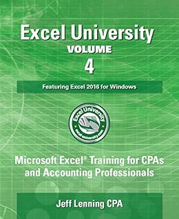 خرید و دانلود نسخه کامل کتاب Excel University Volume 4 – Featuring Excel 2016 for Windows: Microsoft Excel Training for CPAs and Accounting Professionals