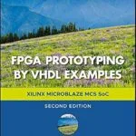 خرید و دانلود نسخه کامل کتاب FPGA Prototyping by VHDL Examples: Xilinx MicroBlaze MCS SoC
