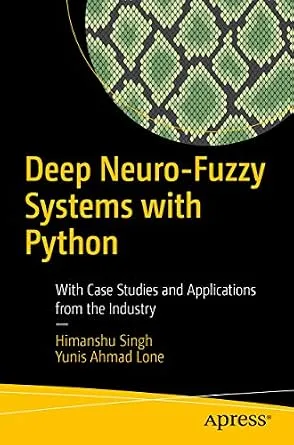 خرید و دانلود نسخه کامل کتاب Deep Neuro-Fuzzy Systems with Python: With Case Studies and Applications from the Industry_6a8f8d4796adf.jpeg خرید و دانلود نسخه کامل کتاب Deep Neuro-Fuzzy Systems with Python: With Case Studies and Applications from the Industry