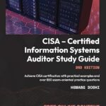 خرید و دانلود نسخه کامل کتاب زبان اصلی CISA – Certified Information Systems Auditor Study Guide: Achieve CISA certification with practical examples and over 850 exam-oriented practice questions PDF | دانلود کتاب خارجی
