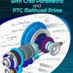 خرید و دانلود نسخه کامل کتاب Engineering Calculations with Creo Parametric and PTC Mathcad Prime (Creo Power Users Book 5)