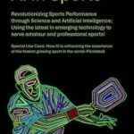 خرید و دانلود نسخه کامل کتاب AI in Sports: Revolutionizing Sports Performance through Science and Artificial Intelligence; Using the latest in emerging technology to serve amateur and professional sports!
