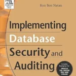 خرید و دانلود نسخه کامل کتاب زبان اصلی Implementing Database Security and Auditing PDF | دانلود کتاب خارجی