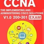 خرید و دانلود نسخه کامل کتاب PASS the CCNA: The Implementing and Administering Cisco Solutions (CCNA) v1.0 200-301 Exam