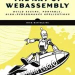 خرید و دانلود نسخه کامل کتاب The Art of WebAssembly: Build Secure, Portable, High-Performance Applications Kindle Edition