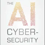 خرید و دانلود نسخه کامل کتاب زبان اصلی The AI Cybersecurity Handbook PDF | دانلود کتاب خارجی