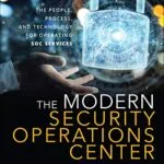خرید و دانلود نسخه کامل کتاب The Modern Security Operations Center 1st Edition